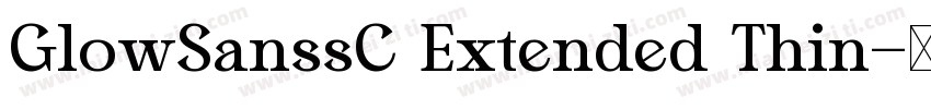 GlowSanssC Extended Thin字体转换